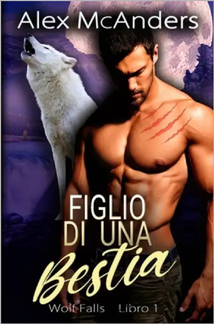 Figlio di una Bestia by McAnders, Alex (Shifter)
