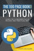 The 100 Page Book - Python: Learn the fundamentals in an easy and practical way by Create And Learn