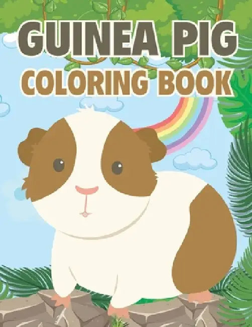 Guinea Pig Coloring Book: Coloring Book filled with Guinea Pig designs by Rr Publications