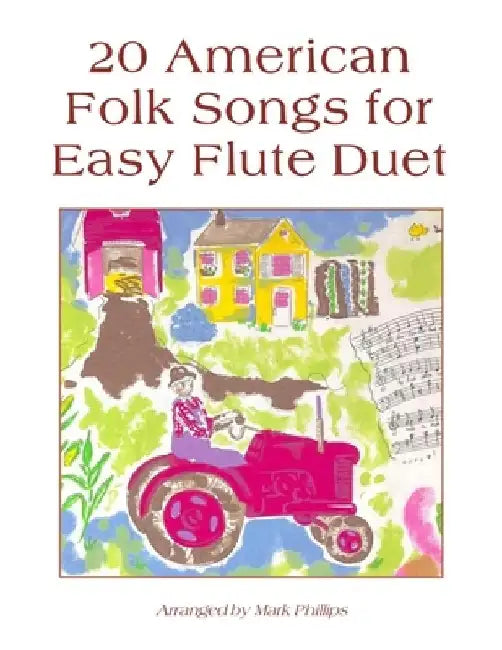 20 American Folk Songs for Easy Flute Duet by Mark Phillips