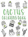 Cactus Coloring Book: Funny Gift for Cactus Lovers by Rr Publications