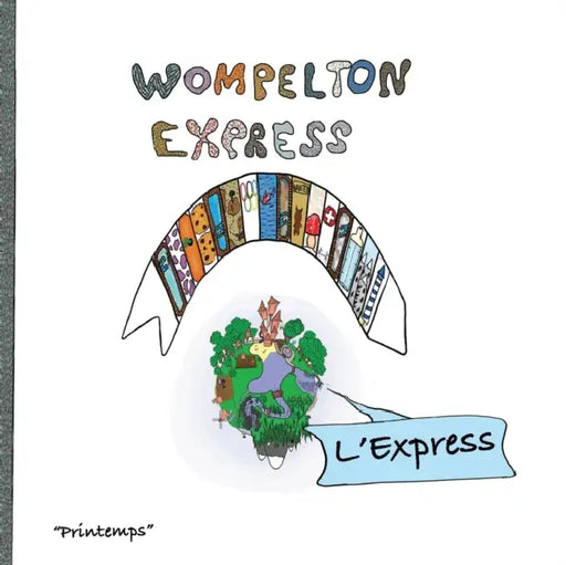 Wompelton Express: L'Express by Julien R S Lu