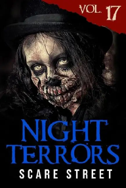 Night Terrors Vol. 17: Short Horror Stories Anthology by Scare Street