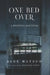 One Bed Over: A Hospital Haunting by Richard Estep