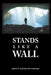Stands Like A Wall by Lisa M. Cummins