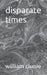 disparate times by William Clunie