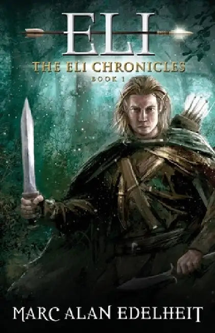 Eli: A Fantasy Epic Adventure by Gianpiero Mangialardi