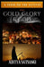 Gold, Glory & God: A Curse on the Natives by Aditya Satsangi