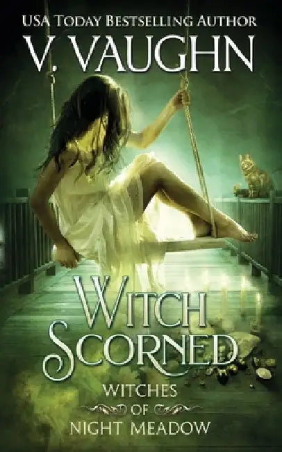 Witch Scorned: Sweet Paranormal Romance by V. Vaughn