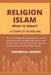 Religion Islam: What Is Islam? A Complete Guideline. by Theobold Joseph