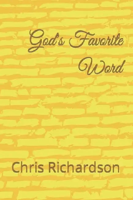 God's Favorite Word by Chris Michael Richardson