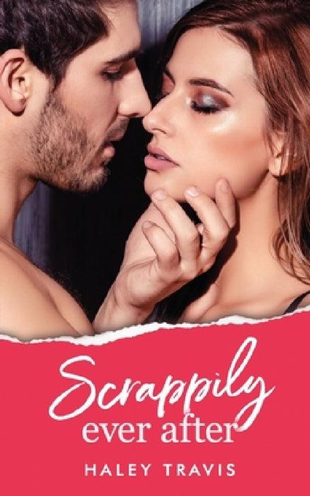 Scrappily Ever After: grumpy older man, quirky younger woman romance by Haley Travis