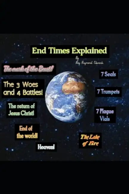 End Times Explained by Roy Edwards