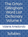 The Orton-Gillingham Word List Dictionary Volume 4: Syllables by Valerie Arredondo