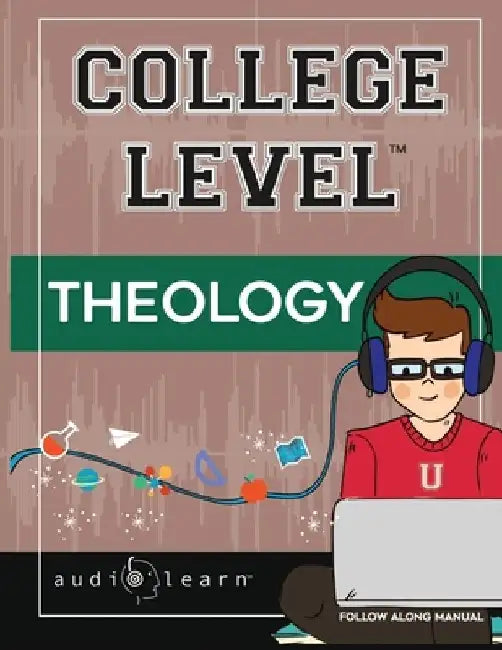 College Level Theology by Audiolearn Content Team