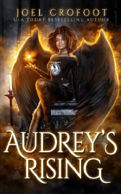 Audrey's Rising: A Paranormal Angel and Demon Romance by Joel Crofoot