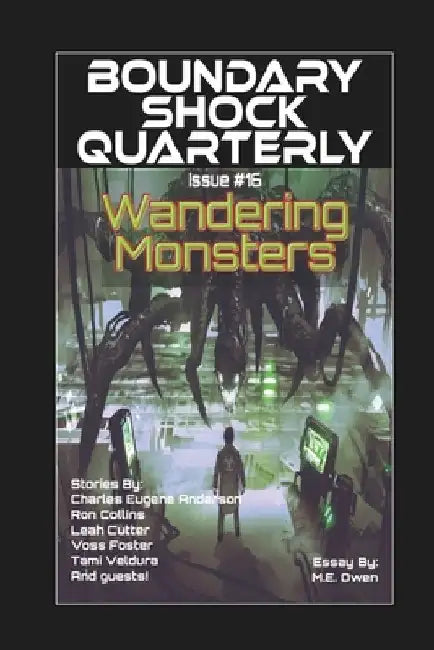Wandering Monsters: Boundary Shock Quarterly 016 by Charles Eugene Anderson