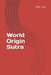 World Origin Sutra by Julia Mao