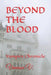 Beyond the Blood: Vampire Chronicle by Vanessa V