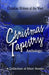 Christmas Tapestry Anthology: A Collection of Short Stories by Christian Writers of the West