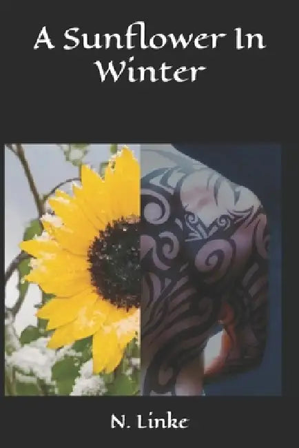 A Sunflower In Winter by N. Linke