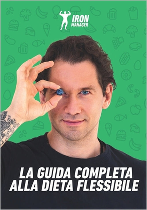 La Guida Completa alla Dieta Flessibile by Francesco Pignatti