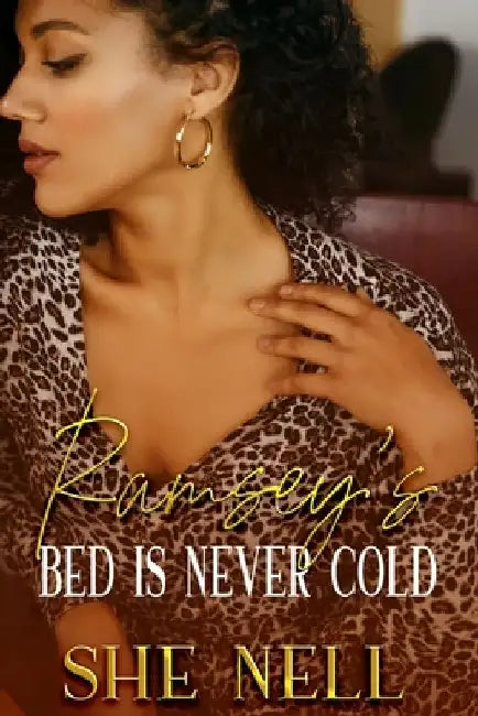 Ramsey's Bed is Never Cold by She Nell