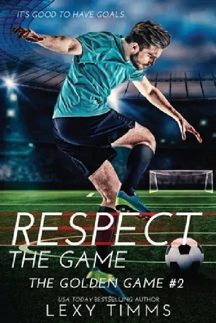 Respect the Game by Lexy Timms