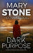 Dark Purpose by Mary Stone