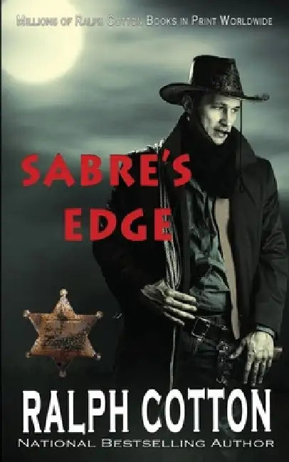 Sabre's Edge by Ralph Cotton