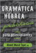 Gramática hebrea práctica para principiantes by Taşer, Şeref Ali