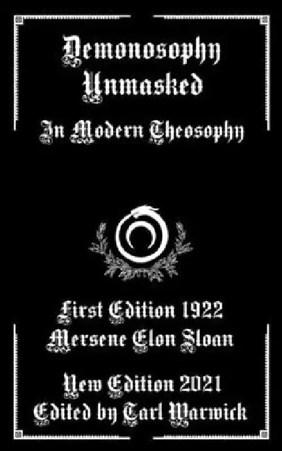 Demonosophy Unmasked: In Modern Theosophy by Tarl Warwick