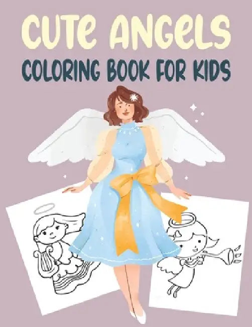 Cute Angels Coloring Book for Kids: Little Angel Coloring Book For Your Little Angels by Rr Publications