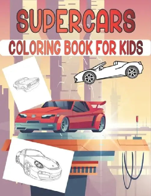 Supercars Coloring Book For Kids: Cute Supercars Coloring Pages by Rr Publications
