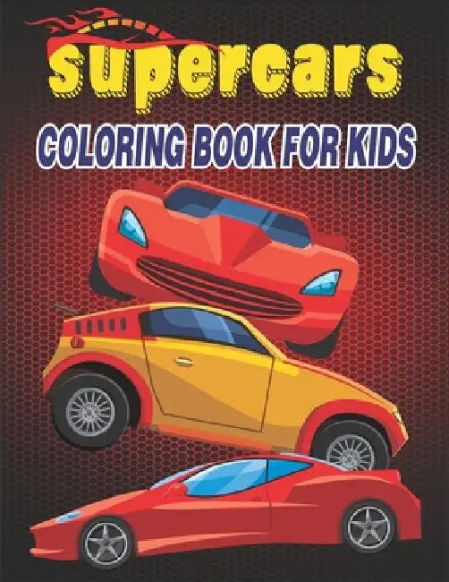 Supercars Coloring Book For Kids: A Collection Supercars Design for Kids by Rr Publications
