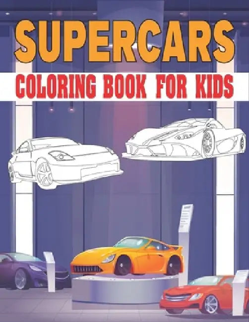 Supercars Coloring Book For Kids: Collection of 50+ Amazing Supercars Coloring Pages by Rr Publications