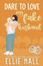 Dare to Love My Fake Husband: Sweet Romantic Comedy by Ellie Hall