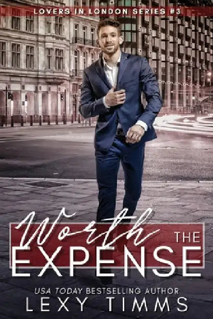 Worth the Expense by Lexy Timms