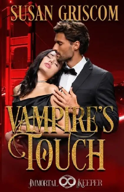 Vampire's Touch: Immortal Keeper Vampire Paranormal Romance Series by Susan Griscom