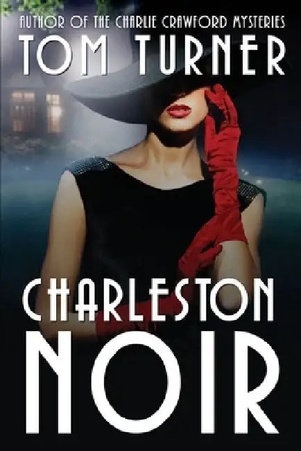Charleston Noir by Tom Turner
