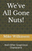 We've All Gone Nuts by Mike Wilkinson