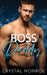 Boss Daddy: A Secret Baby Romance by Crystal Monroe