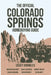 The Official Colorado Springs Home Buying Guide: How To Buy a Home, Build Equity and Create Wealth by Casey Knowles