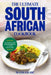 The Ultimate South African Cookbook: 111 Dishes From South Africa To Cook Right Now by Slavka Bodic