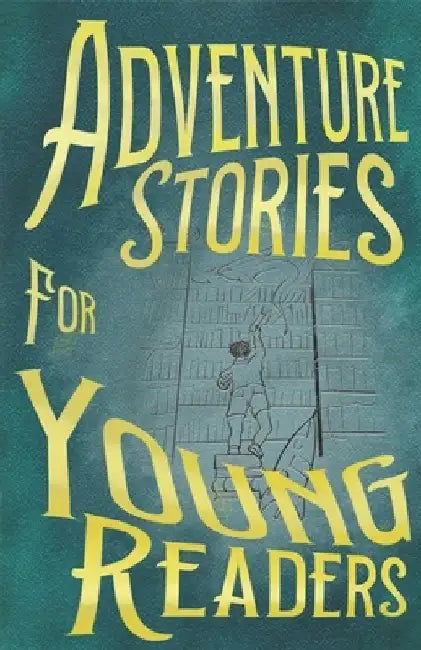 Adventure Stories for Young Readers by Fiona Grey