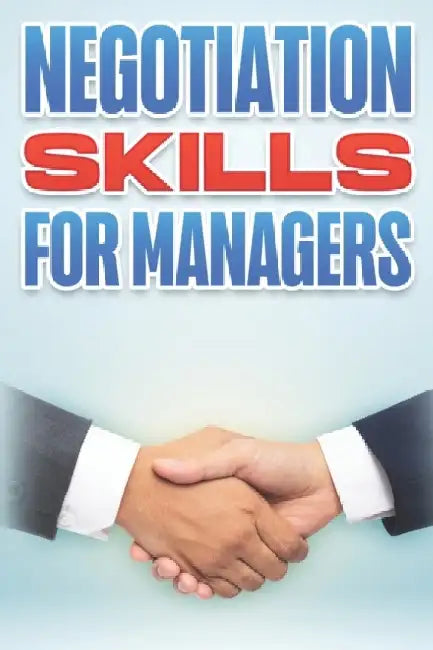 Negotiation Skills for Managers: Management Skills for Managers #5 by D. K. Hawkins