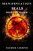 Manifestation Seals: Shamanic Magick by Lucifer Faustus
