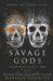 Savage Gods by Maria Spada