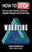 How to stop worrying: how to calm anxiety, eliminate negative thoughts and control anger by Liam Anderson