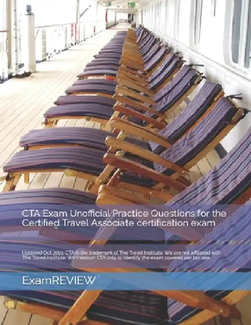 CTA Exam Unofficial Practice Questions for the Certified Travel Associate certification exam by Mike Yu
